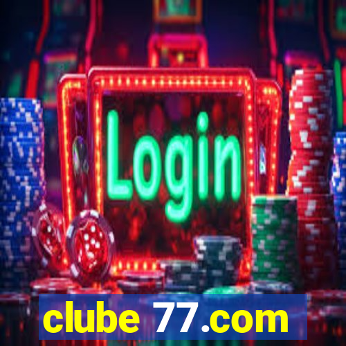 clube 77.com